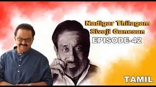 Simply SPB Episode -42 Nadigar Thilagam Sivaji Ganesan Tamil