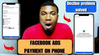 Facebook ads card payment DECLINE problem SOLVE 2023