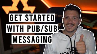 Getting started with PubSub Messaging in .NET