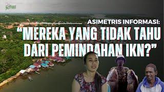 Asimetris Informasi MEREKA YANG TIDAK TAHU DARI PEMINDAHAN IKN