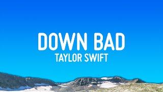 Taylor Swift - Down Bad Lyrics