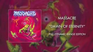 Massacre - Dawn of Eternity Full Dynamic Range Edition Official Audio