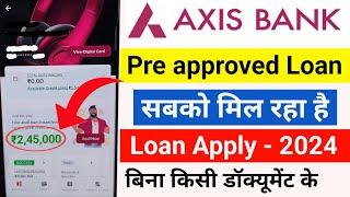 Axis Bank Personal Loan 2024  axis bank se loan kaise le  axis bank personal loan apply online