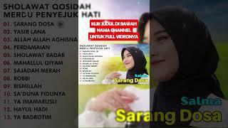 QOSIDAH RELIGI PENYEJUK HATI  #sholawatpenyejukhati #sarangdosa #qosidahsholawat #qosidah #gasentra