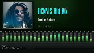 Dennis Brown - Together Brothers Real Rock Riddim HD