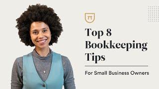 8 Bookkeeping Tips To Simplify Small Business Finances