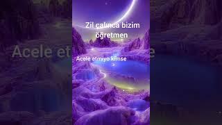 zil çalınca bizim öğretmen