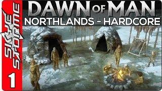 DAWN OF MAN - NORTHLANDS HARDCORE Ep 1 ► Dont Feed The Bears ◀ New City Building Strategy Game