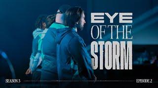 Eye Of The Storm  Season 3 - Episode 2