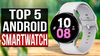 TOP 5 Best Android Smartwatch 2024