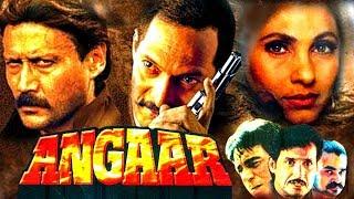 Angaar 1992 Full Hindi Movie  Jackie Shroff Nana Patekar Dimple Kapadia Kader Khan