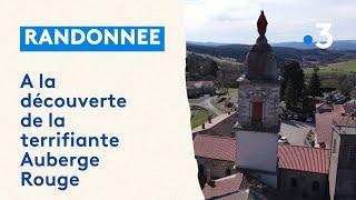 Randonnée  en Auvergne à la découverte de la terrifiante Auberge Rouge