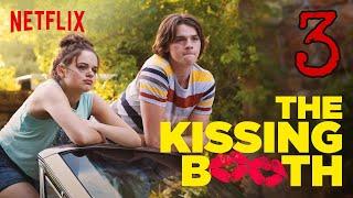 The Kissing Booth 3 on Netflix Release DateCast and Everything You Need To Know