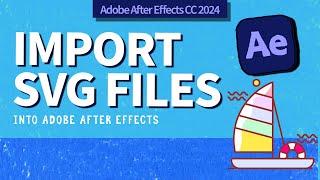 How To Import SVG Files Into After Effects