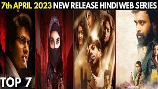 Top 7 Upcoming Ott Hindi Web Series 7th April 2023