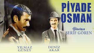 Piyade Osman Türk Filmi  FULL  YILMAZ GÜNEY  DENİZ AKAR