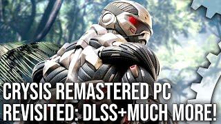 Crysis Remastered PC Revisited DLSS New Content Improvements - But Is It Fully Fixed?