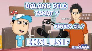 DALANG PELO TAMAT ? KENAPA CIL ?? ADA APA ??  EKSLUSIF PODCAST ACIL @DalangPelo