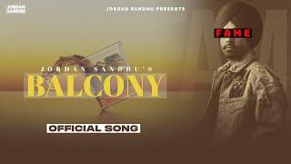 Balcony Official Song Jordan Sandhu  Latest Punjabi Songs 2022  New Punjabi Songs 2022