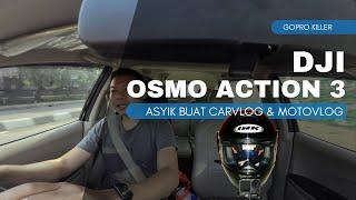 Carvlog dan Motovlog Pakai DJI Osmo Action Cam 3 Ajiib.