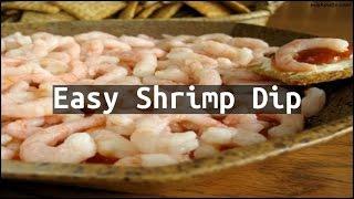 Recipe Easy Shrimp Dip