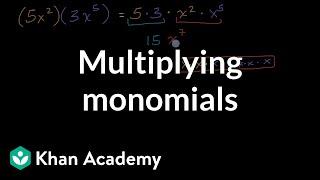 Multiplying monomials  Polynomial arithmetic  Algebra 2  Khan Academy