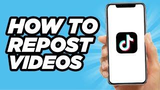 How To Repost Tiktok Videos  Easy Tutorial 2022