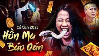 Series CỔ TÍCH MỚI 2023 Ep 1 HỒN MA BÁO OÁN  CỔ TÍCH VIỆT NAM MỚI HAY NHẤT 2023  CỔ TÍCH NƯỚC NAM