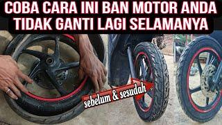 Cara Mengatasi Ban Motor Botak.Coba Doble Ban Luar Tahannya melebihi Ban Motor Baru Is The Best