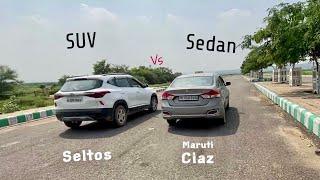 SUV vs Sedan कौन जीतेगा?? Ciaz vs Kia Seltos  DRAG RACE