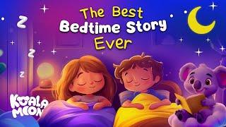 The Best Bedtime Story EVER  Calming Stories to Help Kids Sleep Better