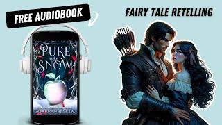 Pure As Snow  Snow White and the Huntsman Romance  Free Full Audiobook