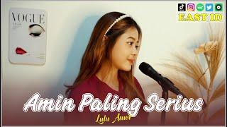 Amin Paling Serius - Cover By Lulu Amel