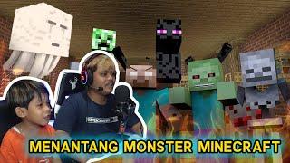 NANTANGIN PARA MONSTER DI MENKREP