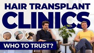 Hair Transplant Clinics Who To Trust?