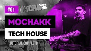 Como Fazer Tech House - Mochakk Tutorial FREE FLP