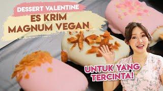 RESEP ES KRIM MAGNUM VEGAN UNTUK VALENTINE BARENG PACAR