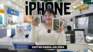 DAFTAR HARGA IPHONE JULI 2024  UPDATE