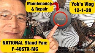 Usapang Senior NATIONAL Stand Fan F-40STX-MG Maintenance & Repair  DIY at Home