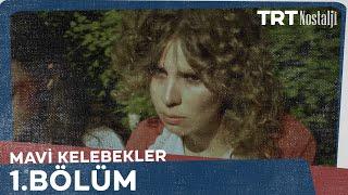 Mavi Kelebekler 1.Bölüm @NostaljiTRT