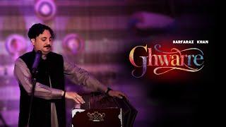 Pashto New Ghazal Ghwari  Sarfaraz Khan Official  OFFICIAL MUSIC VIDEO  Fazal Subhan Abid
