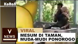 Viral.. Mesum di Taman muda-mudi Ponorogo  V-News