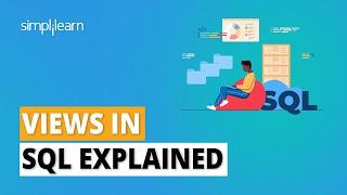 Views in SQL Explained  SQL Views Tutorial  SQL Tutorial For Beginners  Simplilearn