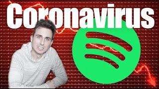 How the Coronavirus Covid-19 is even negatively affecting Spotify streaming