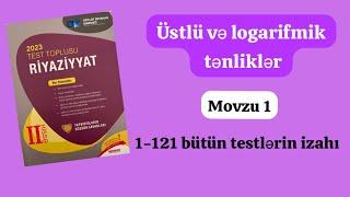 Üstlü və Logarifmik tənliklər 1-121  #logarithm #yenitesttoplusu #dim #riyaziyyat