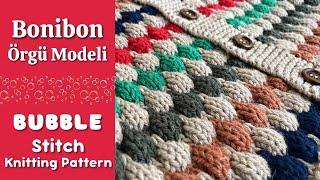 BoniBon Örgü Modeli - Bubble Stitch Knitting Pattern