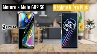 Motorola MOTO G82 5G VS Realme 9 Pro Plus