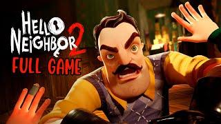 Hello Neighbor 2 FULL GAME WalkthroughLongplay No Commentary FULL GAME + ENDING