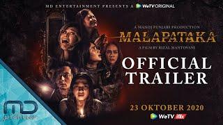 MALAPATAKA - Official Trailer  23 Oktober 2020 di WeTV & iflix