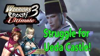Warriors Orochi 3 Ultimate - Struggle for Ueda Castle First Battle Differences For WO 3 Ultimate